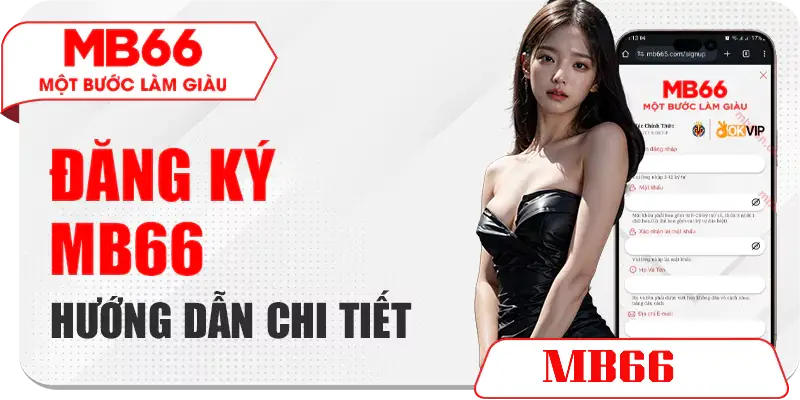 Lợi ích khi tham gia Đăng ký MB66