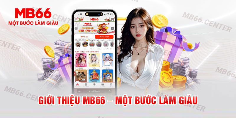 MB66 là gì? Giới thiệu MB66